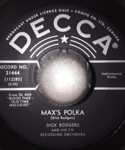 Dick Rodgers & His T.V. Recording Orchestra - Max's Polka / Good Ole Mountain Dew (7", Single) (Very Good Plus (VG+))