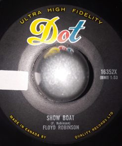 Alternative view of Floyd Robinson - I Need You / Show Boat (7") (Very Good Plus (VG+))