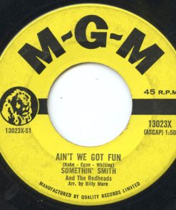 Somethin' Smith & The Redheads - Ain't We Got Fun (7", Single) (Very Good Plus (VG+))