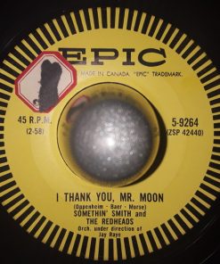 Somethin' Smith & The Redheads -  I Thank You Mr. Moon /School Bus Rock (7", Single) (Very Good Plus (VG+))