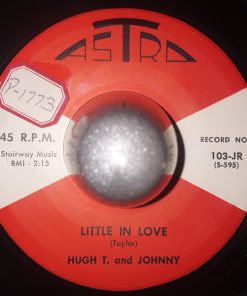 Hugh T. And Johnny - Little In Love / Shirley, Shirley (7", Single) (Very Good Plus (VG+))