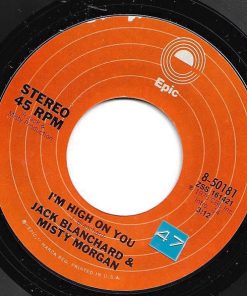 Jack Blanchard & Misty Morgan - I'm High On You  (7", Single) (Very Good Plus (VG+))