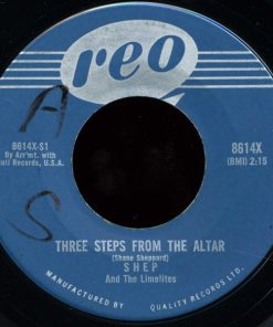 Shep & The Limelites - Three Steps From The Altar / Oh, What A Feeling (7", Single) (Very Good Plus (VG+))