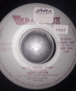 Hoyt Axton - Pistol Packin' Mama (7", Single, Mono) (Very Good Plus (VG+))