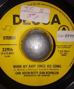 Carl Belew And Betty Jean Robinson - When My Baby Sings His Song / Don't Let That Happen To Us (7", Single, Promo) (Very Good Plus (VG+))