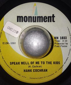 Hank Cochran - Speak Well Of Me To The Kids / A Happy Goodbye (7") (Very Good Plus (VG+))