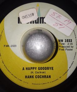Alternative view of Hank Cochran - Speak Well Of Me To The Kids / A Happy Goodbye (7") (Very Good Plus (VG+))