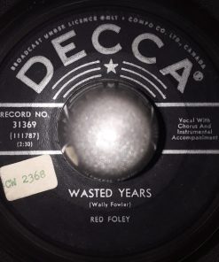 Alternative view of Red Foley - The Happy Song / Wasted Years (7") (Very Good (VG))