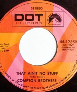 The Compton Brothers - That Ain't No Stuff (7", Single) (Very Good Plus (VG+))