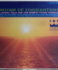 Johnny Cole And The Robert Evans Chorus - Songs Of Inspiration (LP) (Mint (M))