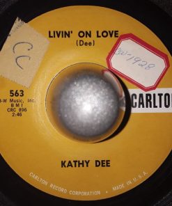 Kathy Dee - Livin' On Love / Subtract His Love (And Multiply Your Heartaches) (7", Single) (Very Good Plus (VG+))
