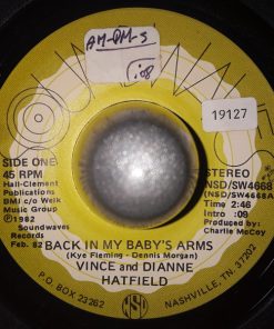 Vince And Dianne Hatfield - Back In My Baby's Arms (7") (Very Good Plus (VG+))