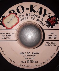 Red Hayes And The Trail 80 Cowboys - Next To Jimmy / Away To Free Myself (7") (Very Good Plus (VG+))