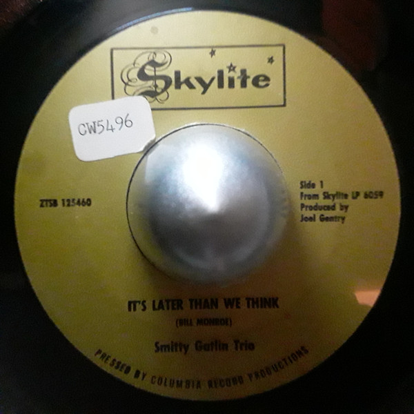 The Smitty Gatlin Trio - It's Later Than We Think (7") (Very Good Plus (VG+))