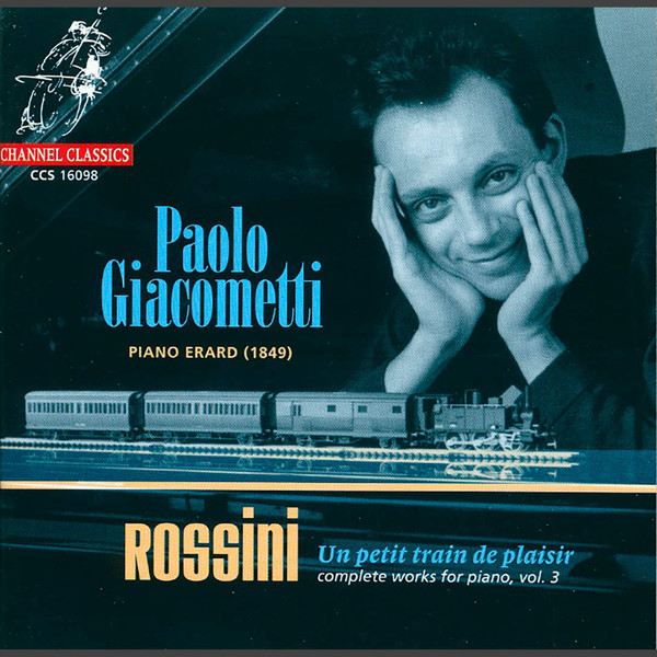 Paolo Giacometti, Gioacchino Rossini - Complete Works For Piano, Vol. 3: Un Petit Train De Plaisir (CD) (Near Mint (NM or M-))