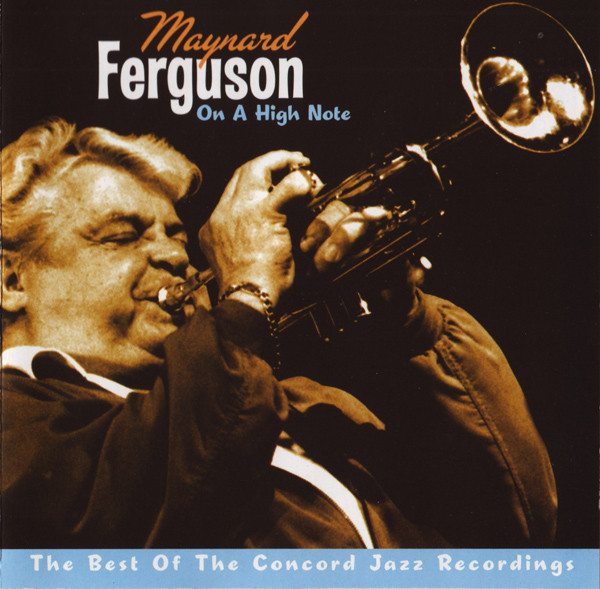 Maynard Ferguson - On A High Note - The Best Of Concord Jazz Recordings (CD, Comp) (Near Mint (NM or M-))