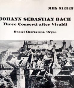 Johann Sebastian Bach - Three Concerti After Vivaldi (CD, Album) (Near Mint (NM or M-))