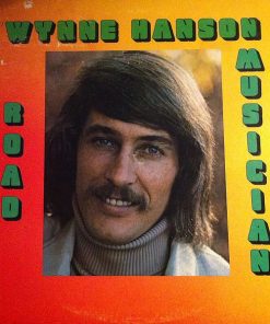 Wynne Hanson - Road Musician (LP) (Mint (M))