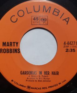 Alternative view of Marty Robbins - In The Valley Of The Rio Grande / Gardenias In Her Hair (7", Single) (Near Mint (NM or M-))