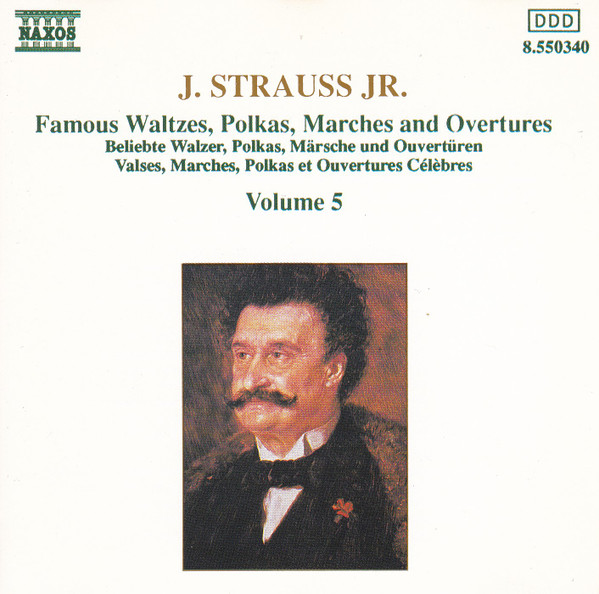 Johann Strauss Jr. - Famous Waltzes, Polkas, Marches And Overtures = Beliebte Walzer, Polkas, Märsche Und Ouvertüren = Valses, Polkas, Et Ouvertures Célèbres, Volume 5 (CD, Comp, Pil) (Near Mint (NM or M-))