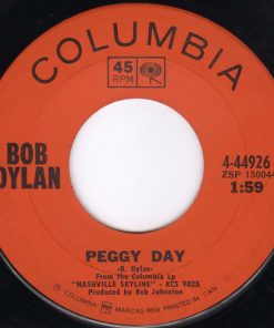 Alternative view of Bob Dylan - Lay Lady Lay / Peggy Day (7", Single) (Near Mint (NM or M-))