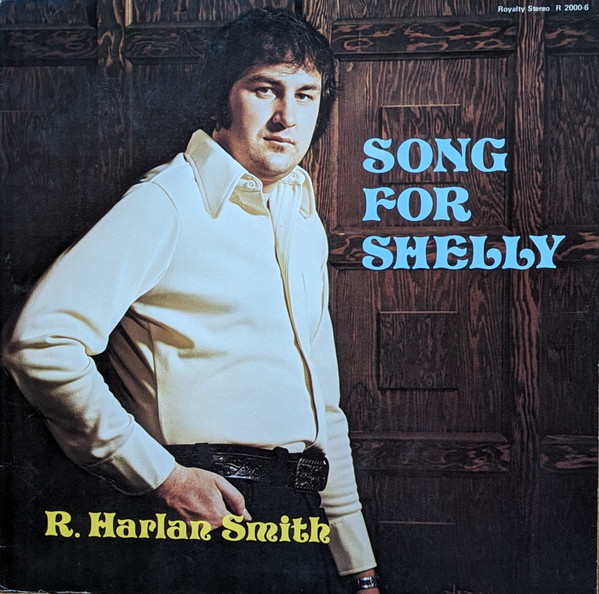 R. Harlan Smith - Song For Shelly (LP, Album) (Mint (M))