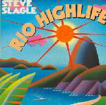 Steve Slagle - Rio Highlife (LP, Album) (Mint (M))