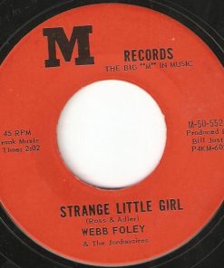 Webb Foley & The Jordanaires - Strange Little Girl / One By One (7", Single) (Very Good (VG))