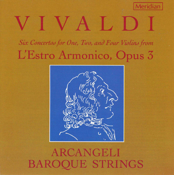 Arcangeli Baroque Strings, Antonio Vivaldi - Six Concertos For One, Two, And Four Violins From L'Estro Armonico, Opus 3 (CD, Album) (Near Mint (NM or M-))
