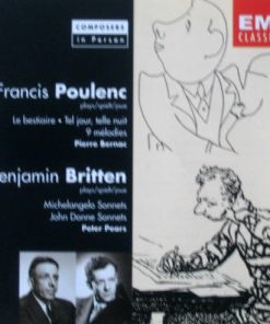 Francis Poulenc / Benjamin Britten - Pierre Bernac / Peter Pears - Le Bestiaire • Tel Jour, Telle Nuit • 9 Mélodies / Michelangelo Songs • John Donne Sonnets (CD, Comp, Mono, RM) (Near Mint (NM or M-))