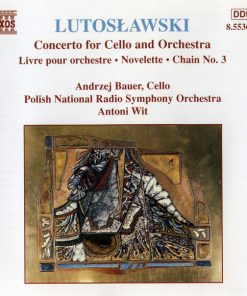 Witold Lutoslawski, Andrzej Bauer, Wielka Orkiestra Symfoniczna Polskiego Radia W Katowicach, Antoni Wit - Concerto For Cello And Orchestra (Livre Pour Orchestre • Novelette • Chain No. 3) (CD, Album) (Near Mint (NM or M-))