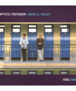 Baptiste Trotignon • David El-Malek - Fool Time (2xCD, Album) (Near Mint (NM or M-))