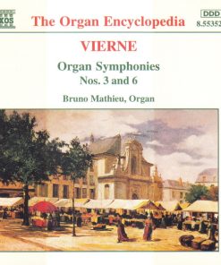 Louis Vierne, Bruno Mathieu - Organ Symphonies Nos. 3 And 6 (CD, Album) (Near Mint (NM or M-))