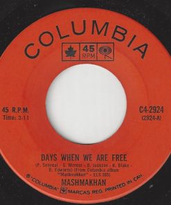 Mashmakhan - Days When We Are Free (7") (Near Mint (NM or M-))
