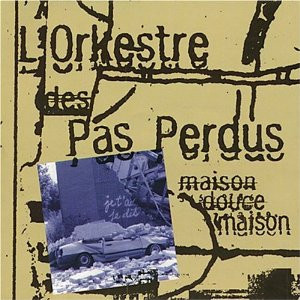 L'Orkestre Des Pas Perdus - Maison Douce Maison (CD, Album) (Near Mint (NM or M-))