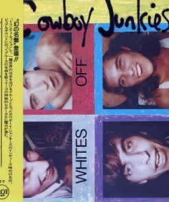 Cowboy Junkies - Whites Off Earth Now!! (CD, Album, RE) (Mint (M))