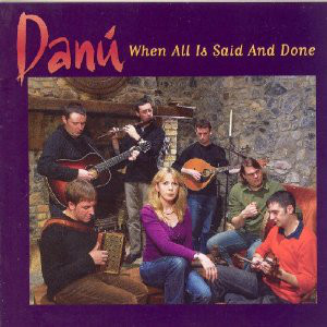 Danú - When All Is Said And Done (CD, Album) (Near Mint (NM or M-))