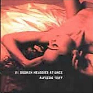 Alfredo Triff - 21 Broken Melodies At Once (CD, Album) (Near Mint (NM or M-))