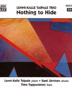 Lenni-Kalle Taipale Trio - Nothing To Hide (CD, Album) (Mint (M))