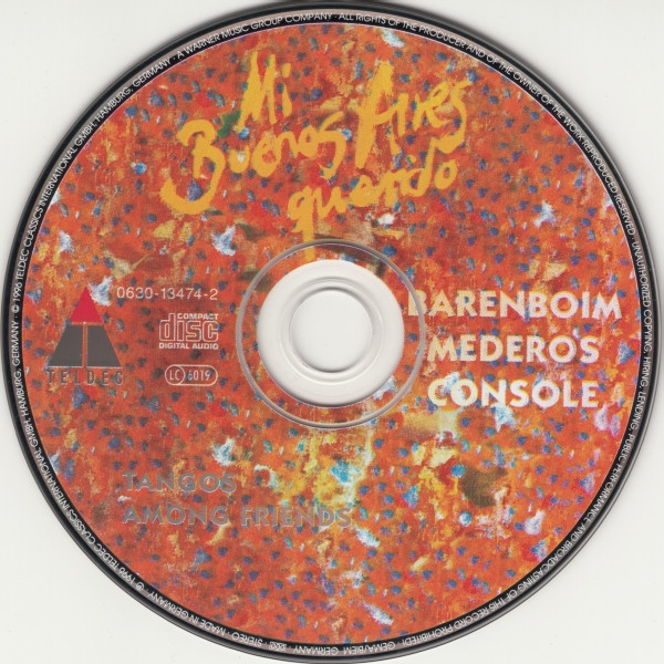 Daniel Barenboim, Rodolfo Mederos, Héctor Console - Mi Buenos Aires Querido - Tangos Among Friends (CD, Album) (Near Mint (NM or M-)) - Image 3