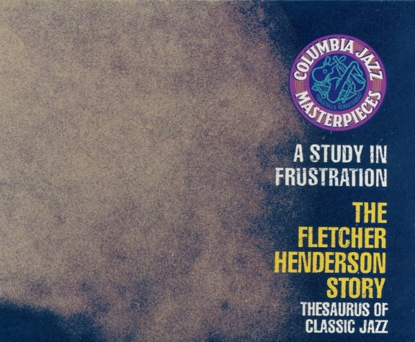 Fletcher Henderson - A Study In Frustration (The Fletcher Henderson Story) (Box, Comp, RE + 3xCD) (Mint (M))