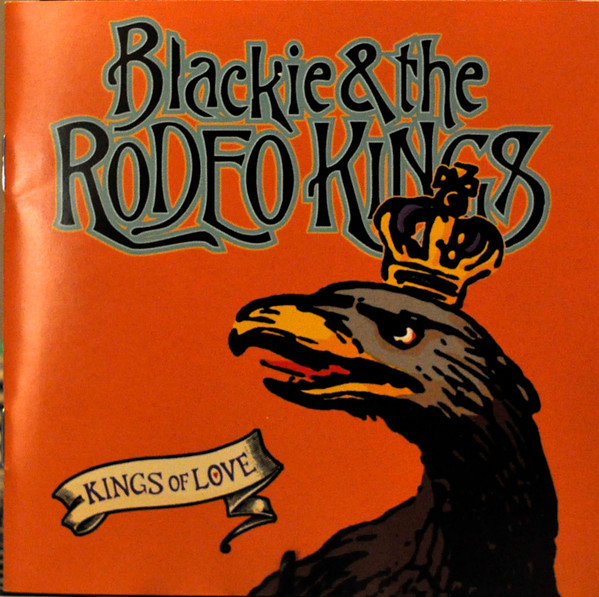Blackie And The Rodeo Kings - Kings Of Love (2xCD, Album) (Near Mint (NM or M-)) - Image 2