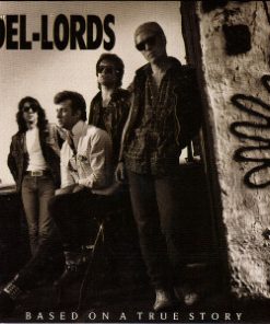 The Del Lords - Based On A True Story (LP, Album) (Mint (M))