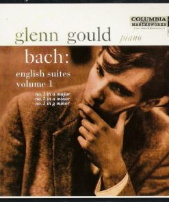 Johann Sebastian Bach - Glenn Gould - English Suites, Volume 1,  No.1 In A Major, No.2 In A Minor, No.3 In G Minor (CD, RE, Dig) (Near Mint (NM or M-))