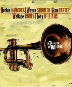 Herbie Hancock | Wayne Shorter | Ron Carter | Wallace Roney | Anthony Williams - A Tribute To Miles (CD, Album) (Near Mint (NM or M-))