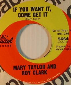 Alternative view of Roy Clark And Mary Taylor (2) / Mary Taylor (2) And Roy Clark - Hey, Sweet Thing / If You Want It, Come Get It (7", Single) (Very Good (VG))
