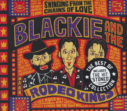 Blackie And The Rodeo Kings - Swinging From The Chains Of Love (CD, Comp) (Near Mint (NM or M-))