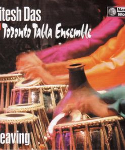 Ritesh Das And The Toronto Tabla Ensemble - Weaving (CD, Album) (Near Mint (NM or M-))