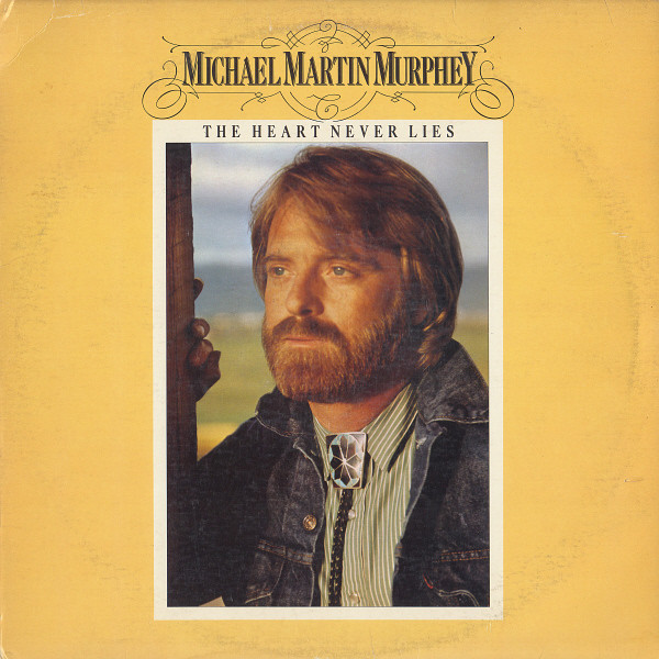 Michael Martin Murphey - The Heart Never Lies (LP, Album, Win) (Mint (M))