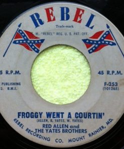 Red Allen (2) And The Yates Brothers - Keep On Going / Froggy Went A Courtin' (7") (Very Good Plus (VG+))